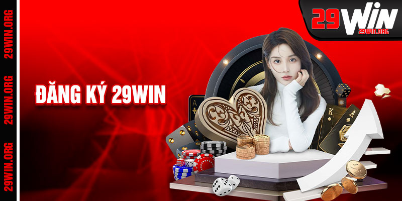 Đăng Ký 29win