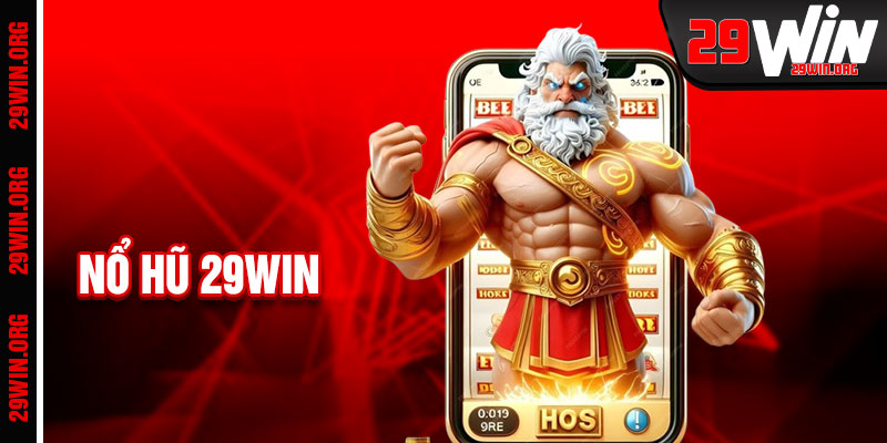 Nổ Hũ 29win